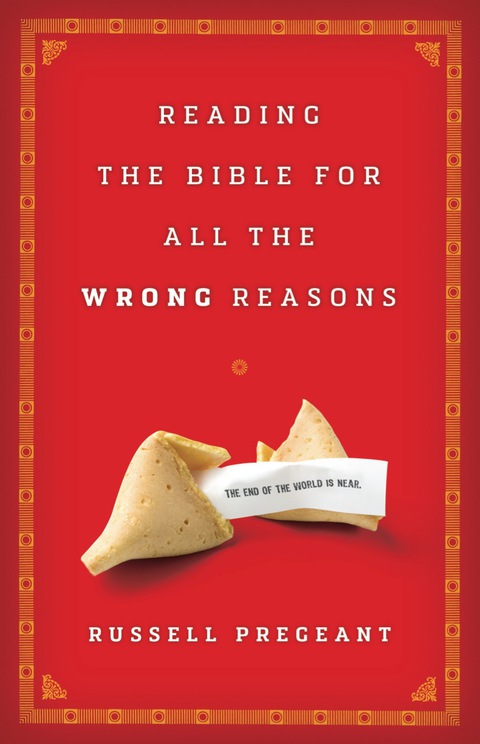 Cover image for book Reading the Bible for All the Wrong Reasons