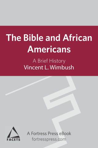 The Bible and African Americans: A Brief History
