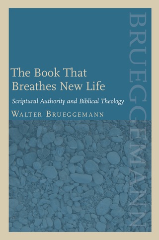 Book that Breathes New Life: Scriptural Authority and Biblical Theology