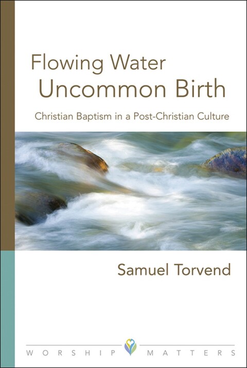 Flowing Water, Uncommon Birth 