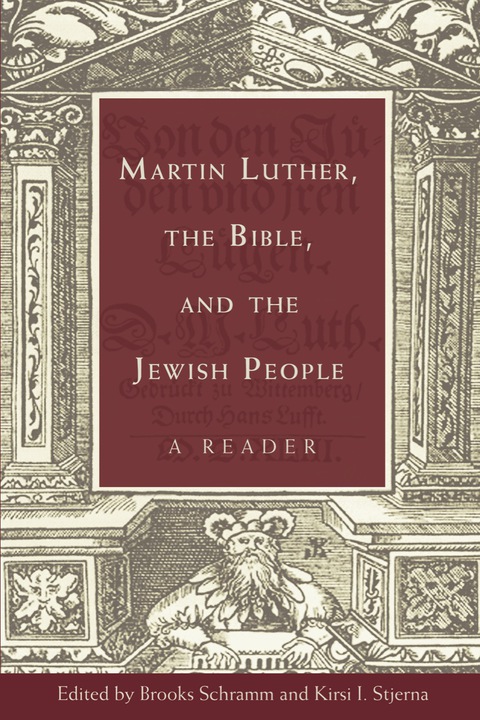 Cover image for book Martin Luther, the Bible, and the Jewish People: A Reader