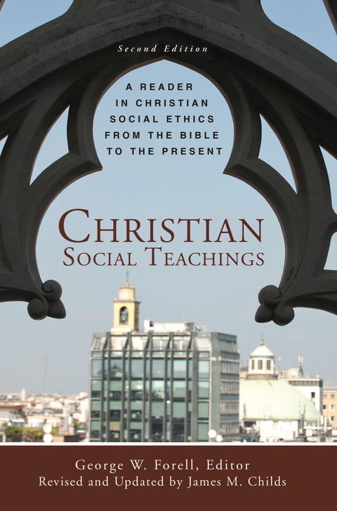 Cover image for book Christian Social Teachings: A Reader in Christian Social Ethics from the Bible to the Present