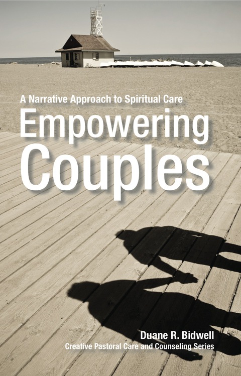 Cover image for book Empowering Couples: A Narrative Approach to Spiritual Care