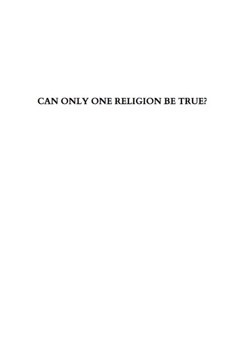 Cover image for book Can Only One Religion Be True?: Paul Knitter and Harold Netland in Dialogue