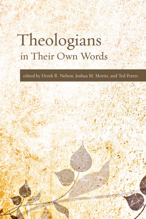 Cover image for book Theologians in Their Own Words