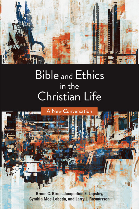 Cover image for book Bible and Ethics in the Christian Life: A New Conversation