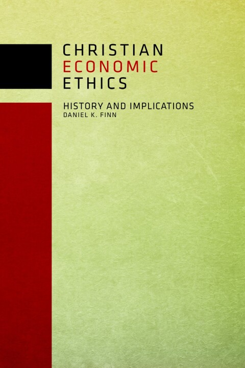 Cover image for book Christian Economic Ethics: History and Implications