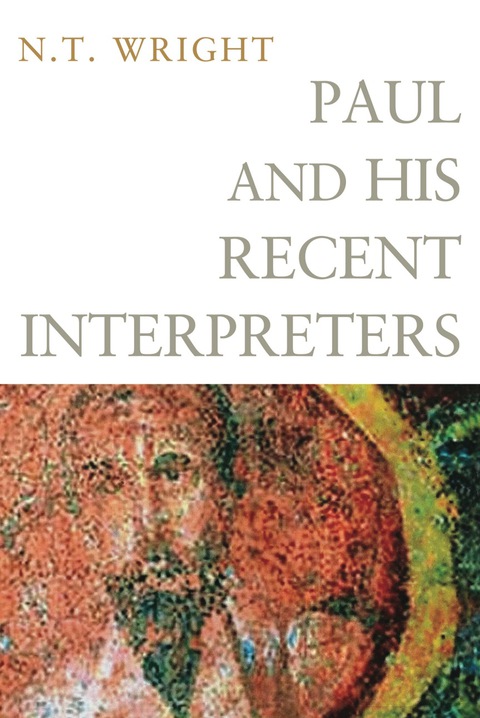 Cover image for book Paul and His Recent Interpreters