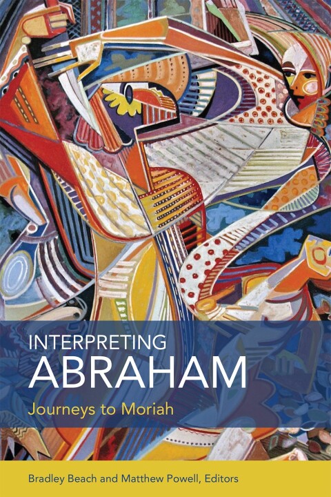 Cover image for book Interpreting Abraham: Journeys to Moriah