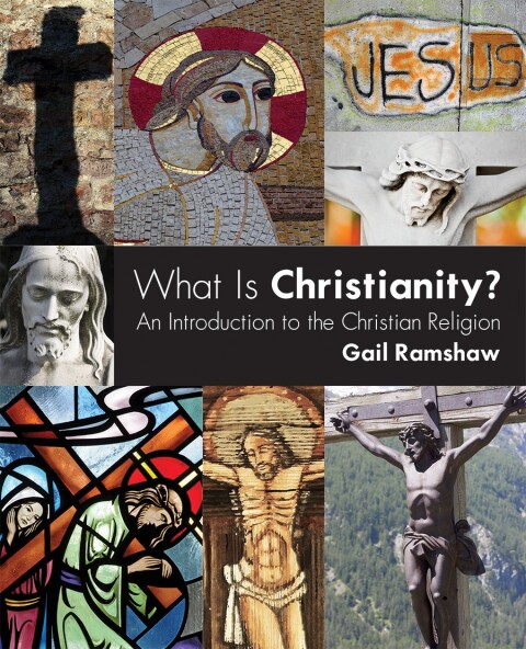 Cover image for book What Is Christianity?: An Introduction to the Christian Religion