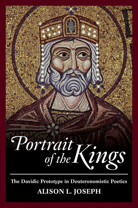 Cover image for book Portrait of the Kings: The Davidic Prototype in Deuteronomistic Poetics