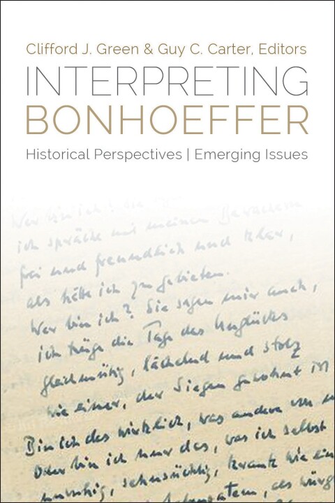 Cover image for book Interpreting Bonhoeffer: Historical Perspectives, Emerging Issues