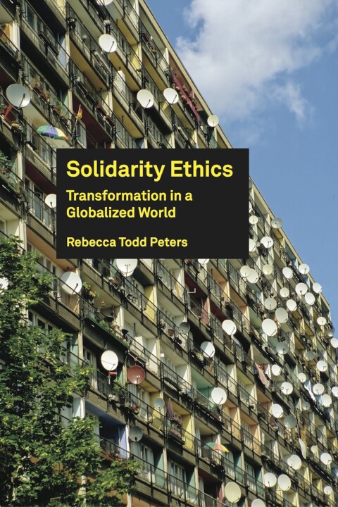 Cover image for book Solidarity Ethics: Transformation in a Globalized World