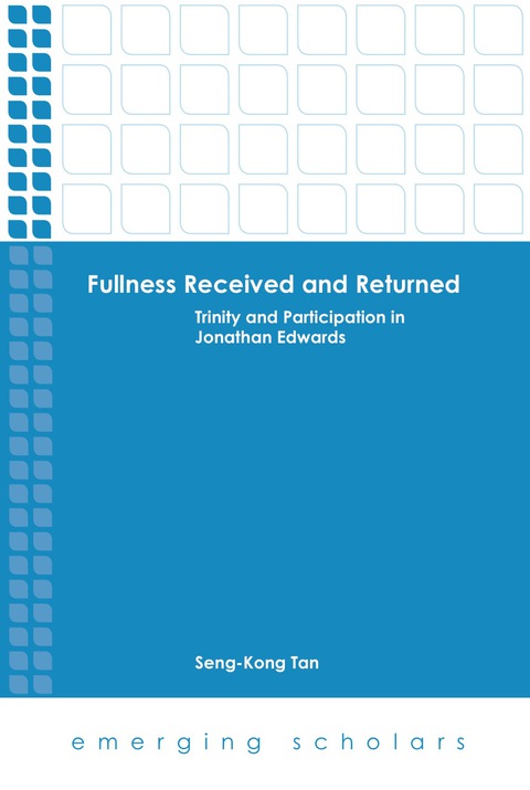 Cover image for book Fullness Received and Returned: Trinity and Participation in Jonathan Edwards