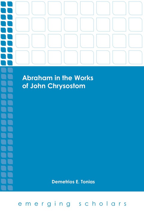 Cover image for book Abraham in the Works of John Chrysostom