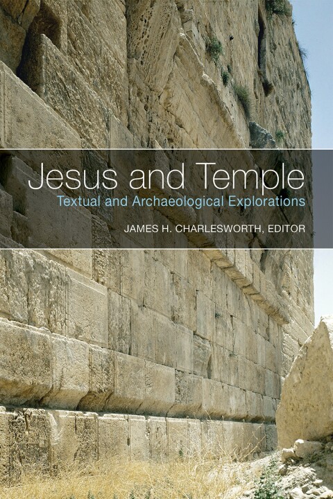Cover image for book Jesus and Temple: Textual and Archaeological Explorations