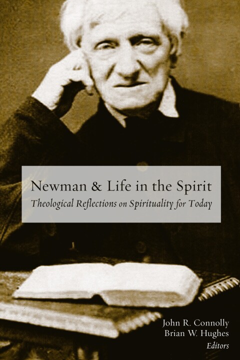 Cover image for book Newman and Life in the Spirit