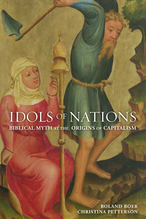 Cover image for book Idols of Nations: Biblical Myth at the Origins of Capitalism