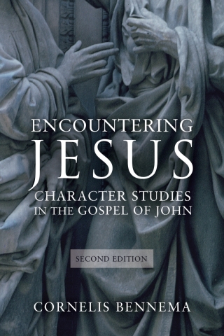 Encountering Jesus: Character Studies in the Gospel of John