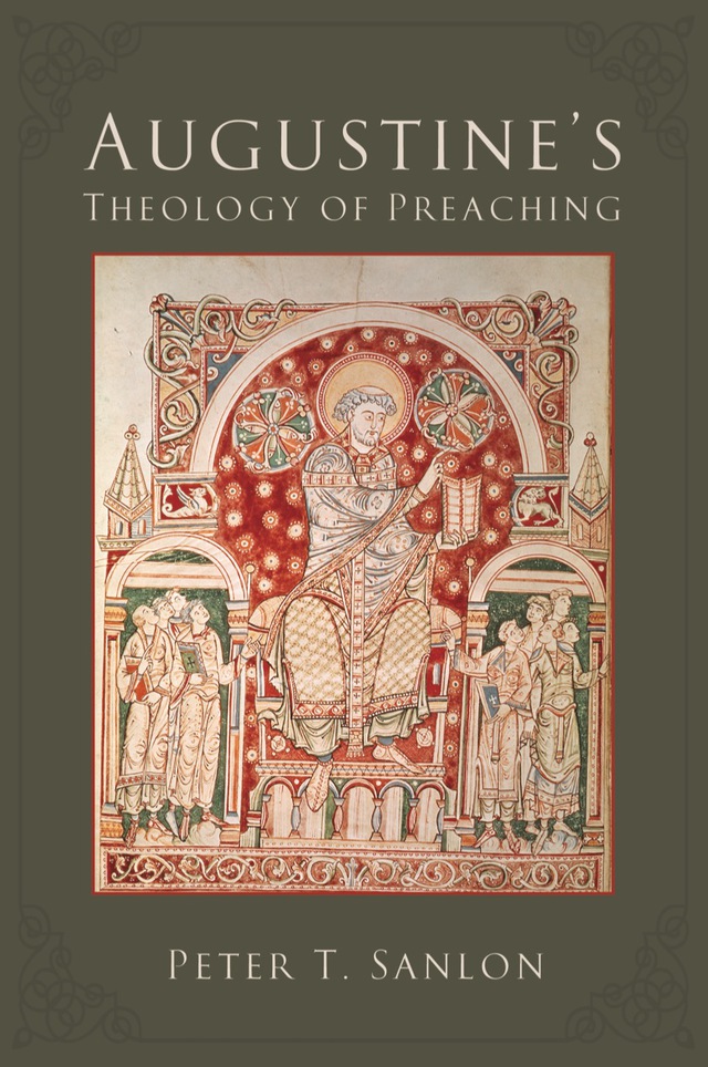 Augustine's Theology of Preaching