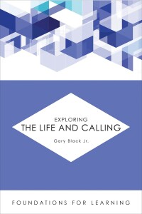Cover image: Exploring the Life and Calling 9781451488920