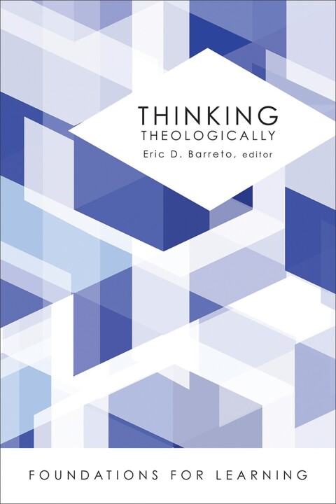 Cover image for book Thinking Theologically