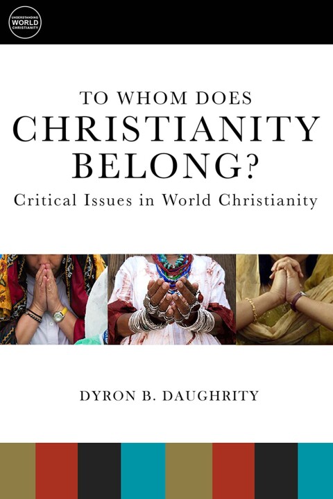 Cover image for book To Whom Does Christianity Belong?