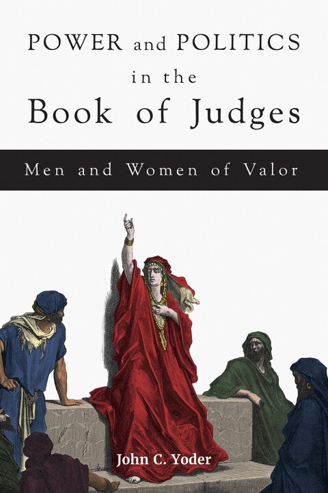 Cover image for book Power and Politics in the Book of Judges