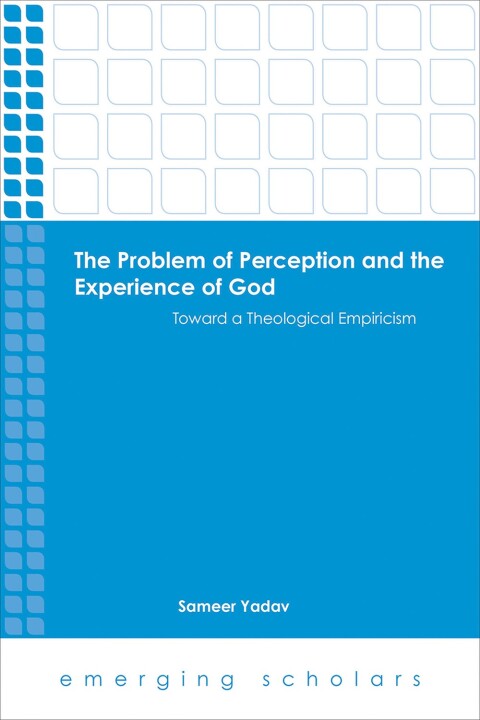 Cover image for book The Problem of Perception and the Experience of God