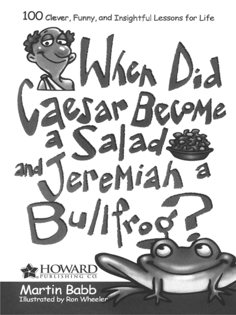 Cover image for book When Did Caesar Become a Salad and Jeremiah a Bull