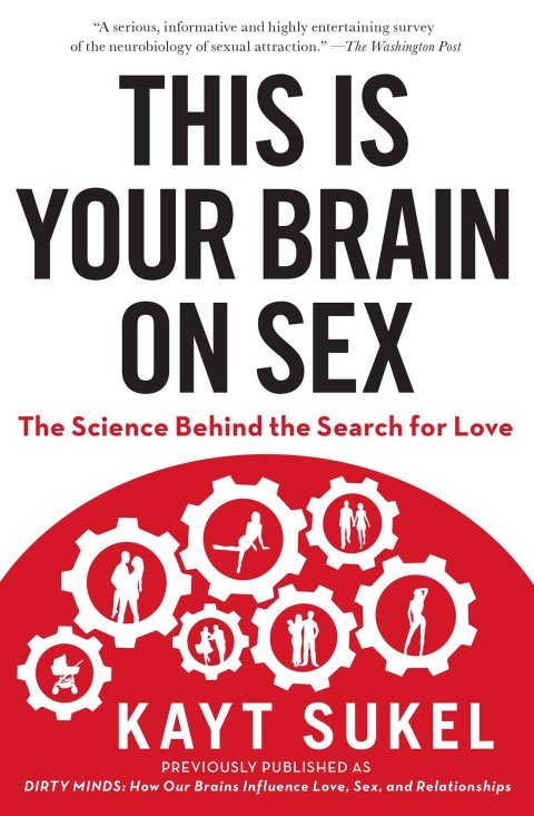 Cover image for book This Is Your Brain On Sex