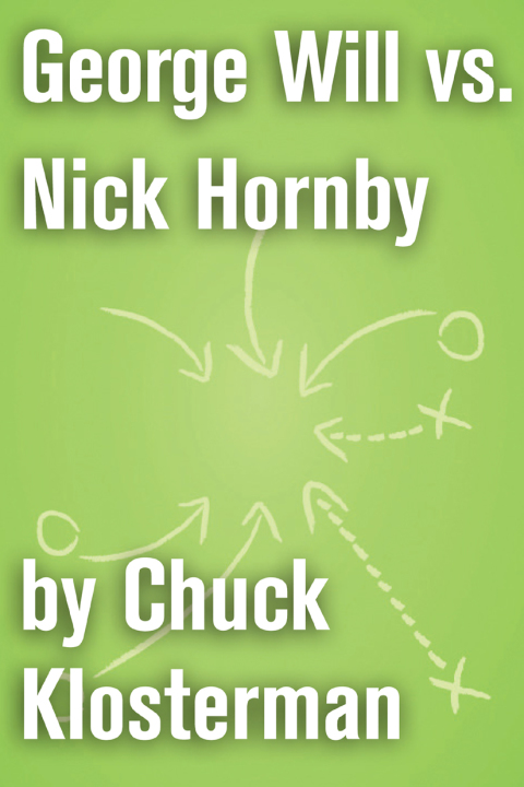 Cover image for book George Will vs. Nick Hornby