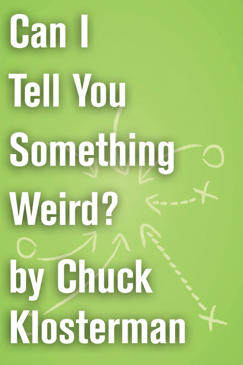 Cover image for book Can I Tell You Something Weird?