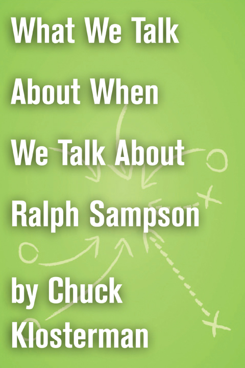 Cover image for book What We Talk About When We Talk About Ralph Sampson