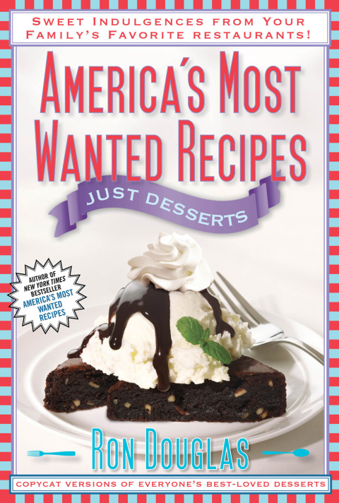 Cover image for book America's Most Wanted Recipes Just Desserts