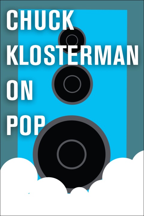 Cover image for book Chuck Klosterman on Pop