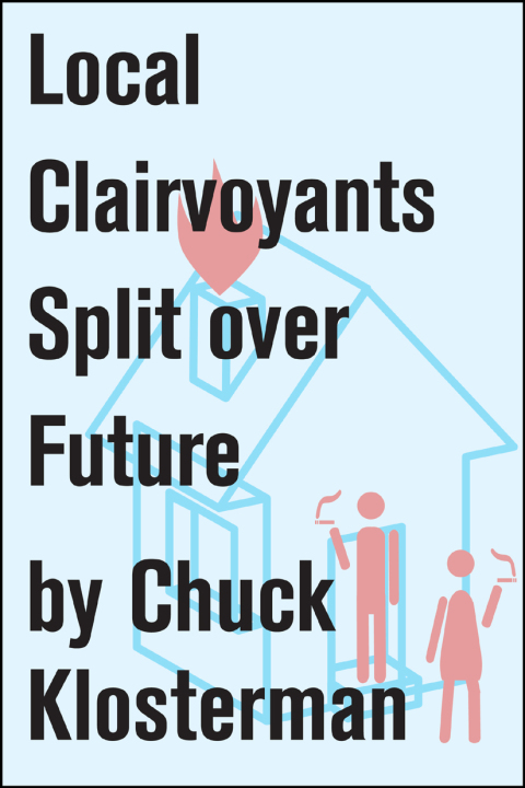 Cover image for book Local Clairvoyants Split Over Future