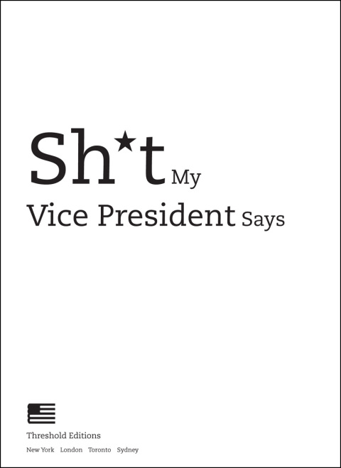 Cover image for book Sh*t My Vice-President Says