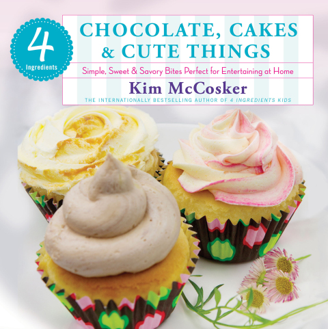 Cover image for book 4 Ingredients Chocolate, Cakes & Cute Things
