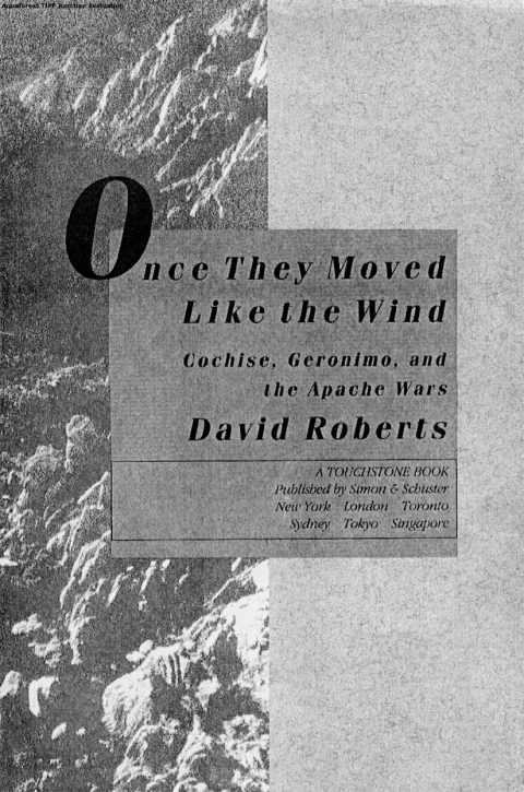 Cover image for book ONCE THEY MOVED LIKE THE WIND: COCHISE, GERONIMO,