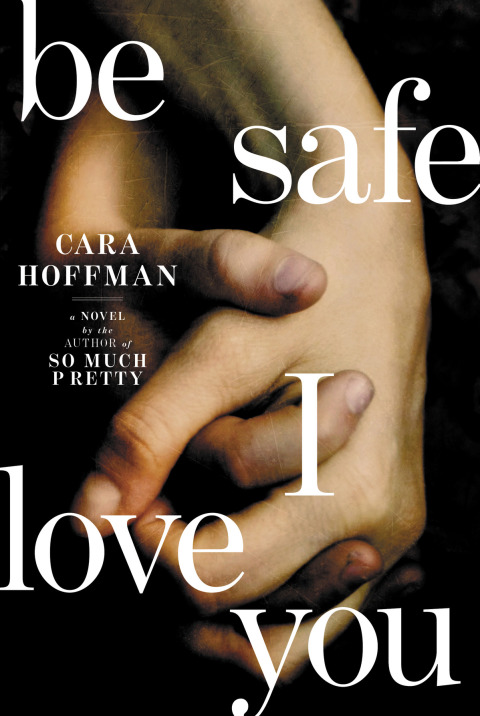 Cover image for book Be Safe I Love You