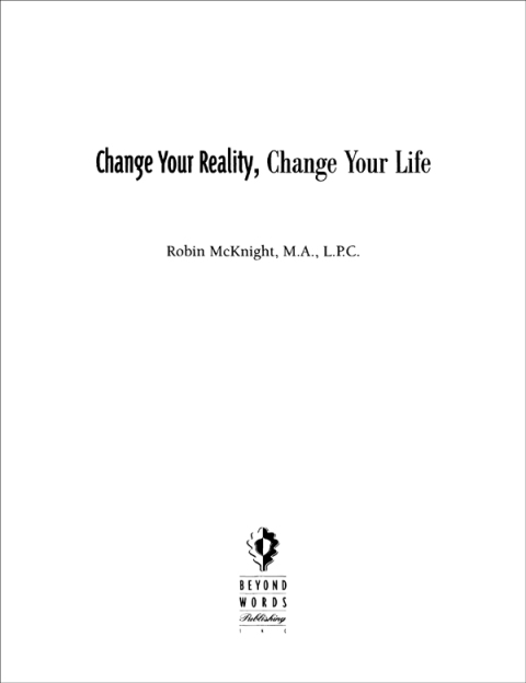 Cover image for book Change Your Reality, Change Your Life