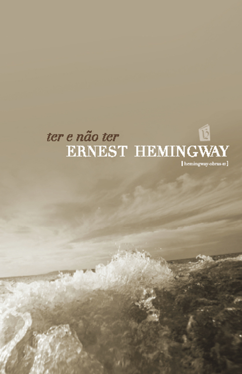 Cover image for book Ter e Nao Ter [To Have and Have Not]