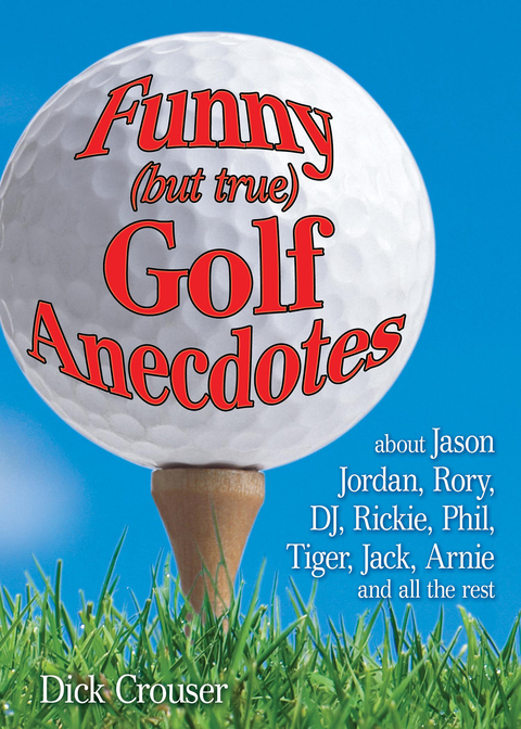 Cover image for book Funny (but true) Golf Anecdotes