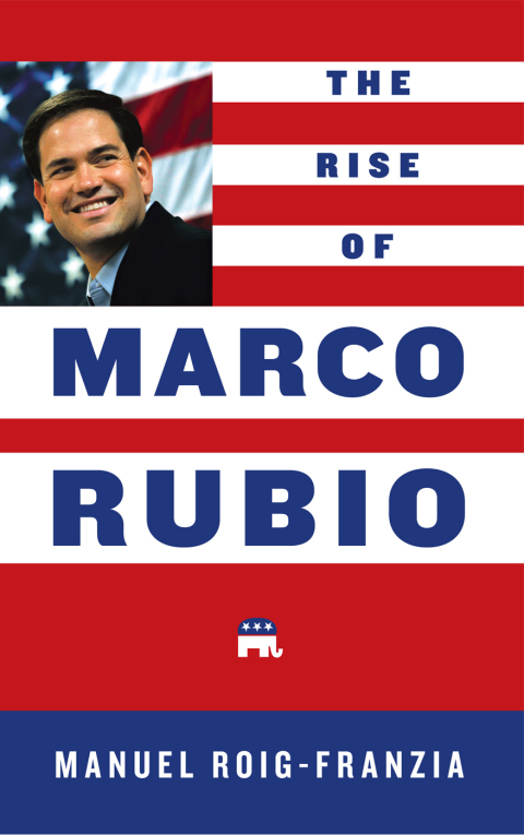 Cover image for book The Rise of Marco Rubio