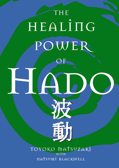 Cover image for book The Healing Power of Hado