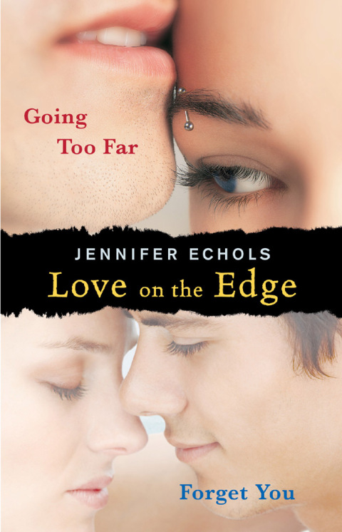 Cover image for book Love on the Edge: Going Too Far and Forget You