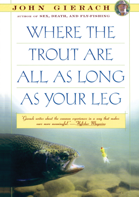 Cover image for book Where the Trout Are All as Long as Your Leg