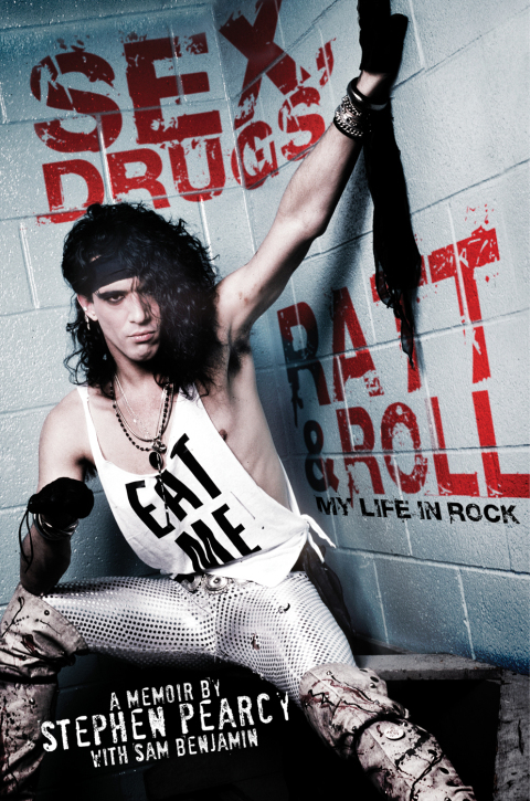 Cover image for book Sex, Drugs, Ratt & Roll