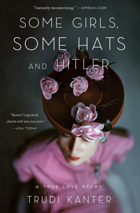 Cover image for book Some Girls, Some Hats and Hitler